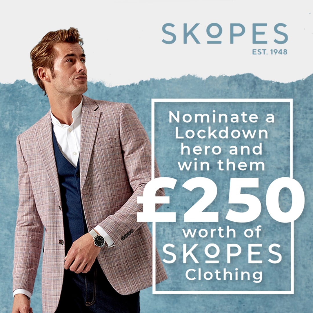 Nominate a Lockdown hero and win them £250 worth of Skopes clothing